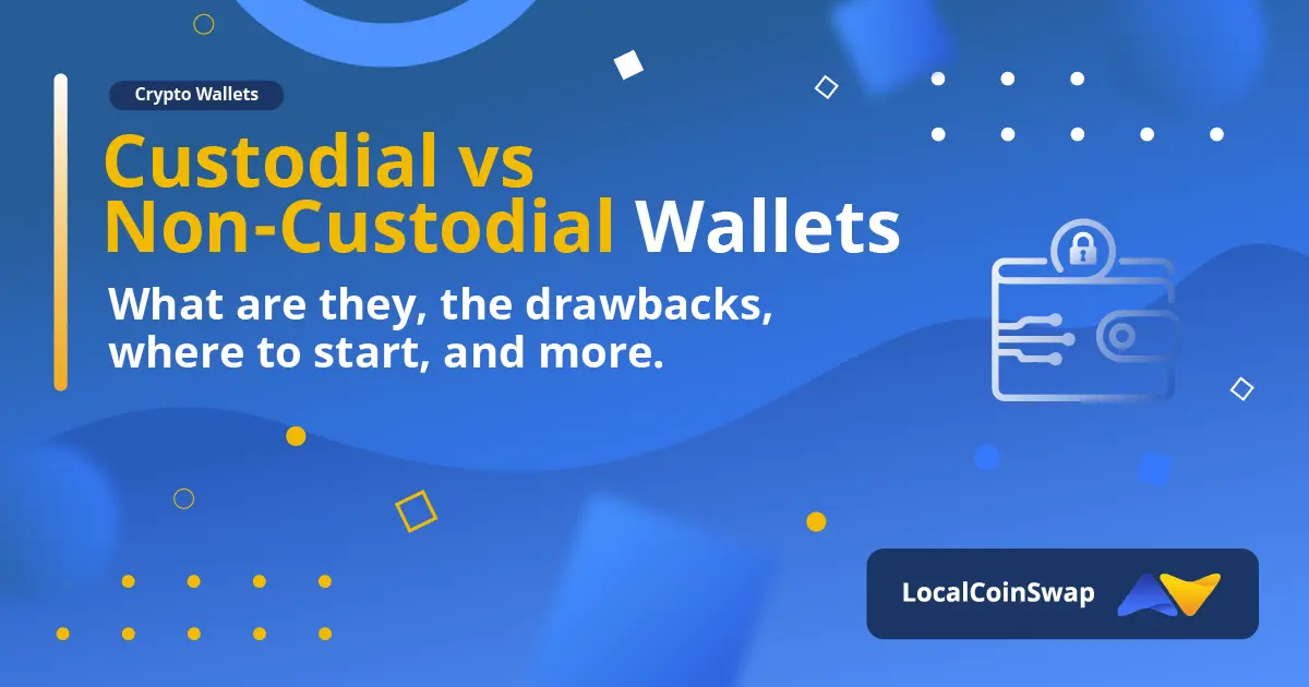 Custodial vs. Non-Custodial Wallets