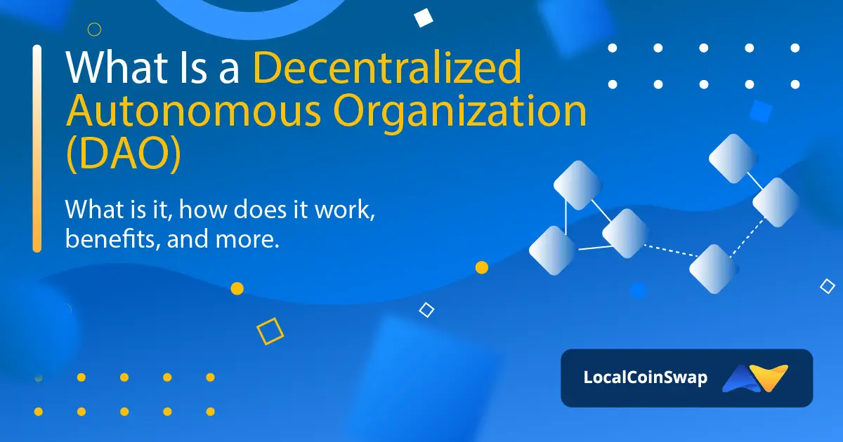 What is a Decentralized Autonomous Organization (DAO)?