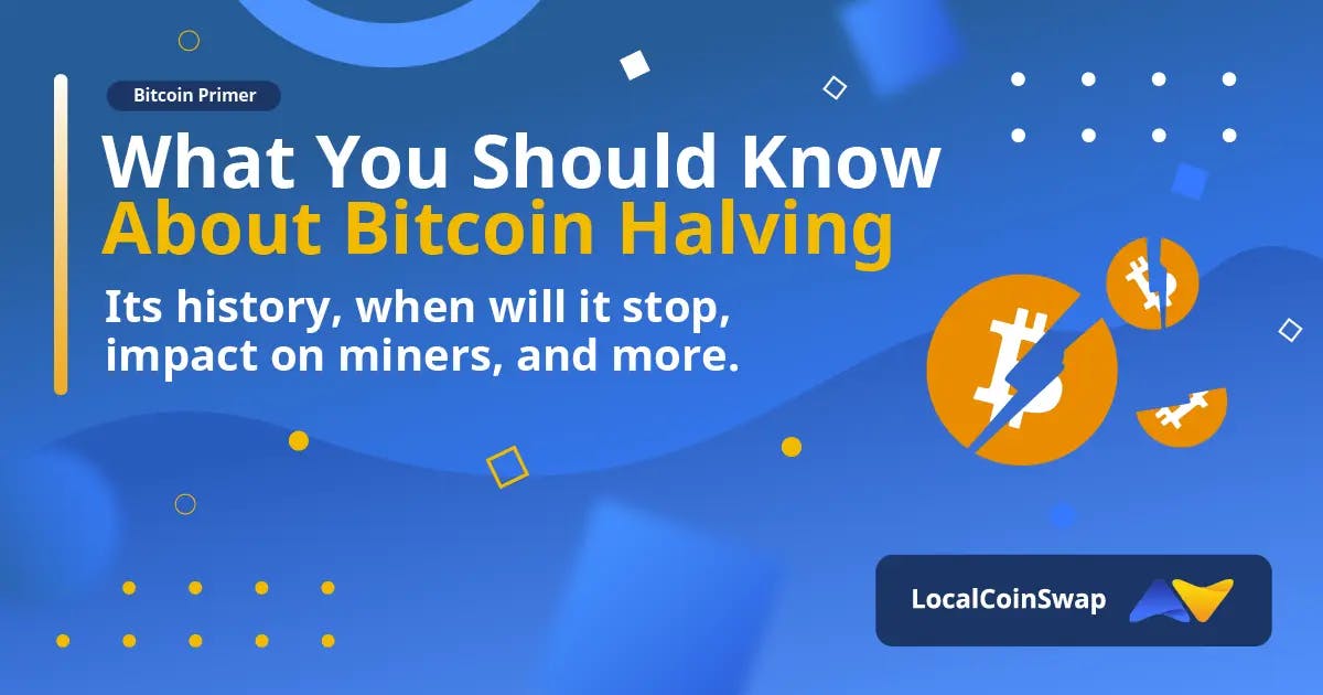 What You Should Know About Bitcoin Halving