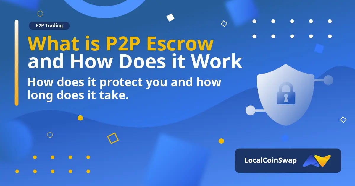 What is P2P Escrow and How Does it Work?