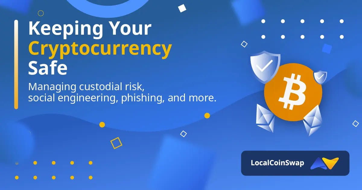 Keeping Your Cryptocurrency Safe